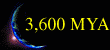 3600 MYA